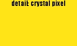 detail: crystal pixel